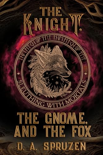 The-Knight-the-Gnome-and-the-Fox-by-D-A-Spruzen-PDF-EPUB.jpg