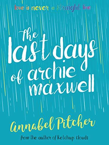 The-Last-Days-of-Archie-Maxwell-by-Annabel-Pitcher-PDF-EPUB.jpg