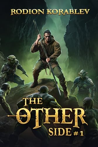 The-Other-Side-(Book-1)--A-Progression-Fantasy-Adventure-Series-by-Rodion-Korablev-PDF-EPUB.jpg