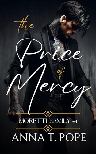 The-Price-of-Mercy--A-M-M-Dark-Mafia-Romance-by-Anna-T-Pope-PDF-EPUB.jpg