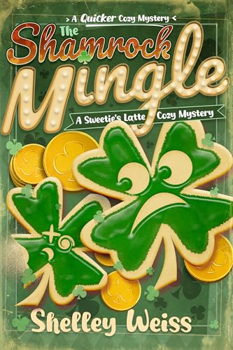 The-Shamrock-Mingle--A-Sweetie's-Latte-Cozy-Mystery-by-Shelley-Weiss-PDF-EPUB.jpg