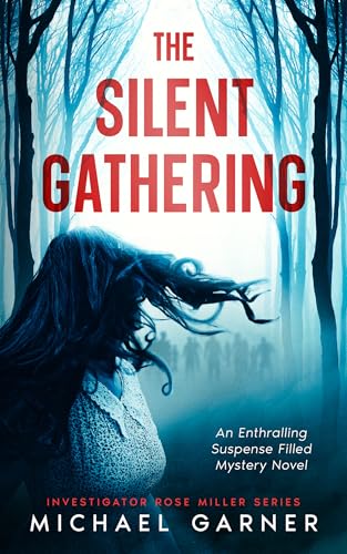 The-Silent-Gathering--An-Enthralling-Suspense-Filled-Mystery-Novel-by-Michael-Garner-PDF-EPUB.jpg