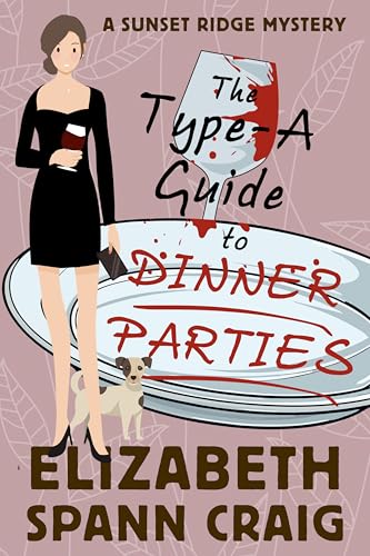 The-Type-A-Guide-to-Dinner-Parties-by-Elizabeth-Spann-Craig-PDF-EPUB.jpg