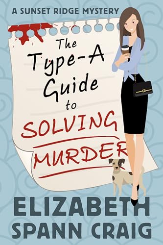 The-Type-A-Guide-to-Solving-Murder-by-Elizabeth-Spann-Craig-PDF-EPUB.jpg