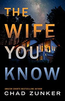 The-Wife-You-Know-by-Chad-Zunker-PDF-EPUB.jpg