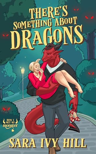 There's-Something-About-Dragons--A-Cozy-Monster-Rom-Com-by-Sara-Ivy-Hill-PDF-EPUB.jpg