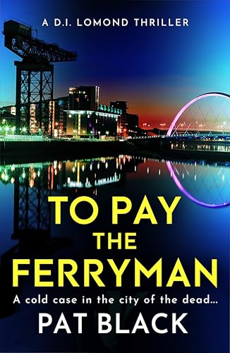 To-Pay-the-Ferryman--A-DI-Lomond-Thriller-by-Pat-Black-PDF-EPUB.jpg