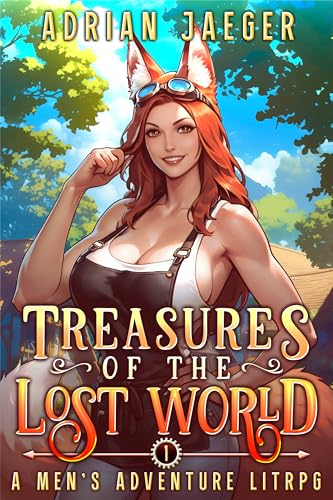 Treasures-of-the-Lost-World--A-Men-s-Adventure-LitRPG-by-Adrian-Jaeger-PDF-EPUB.jpg