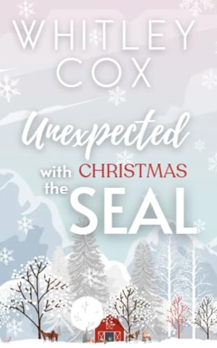 Unexpected-Christmas-with-the-SEAL-by-Whitley-Cox-PDF-EPUB.jpg