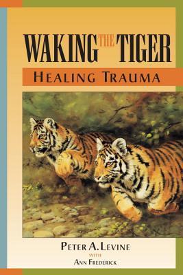 Waking-the-Tiger--Healing-Trauma-by-Peter-A-Levine-PDF-EPUB.jpg