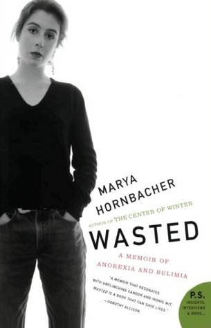 Wasted--A-Memoir-of-Anorexia-and-Bulimia-by-Marya-Hornbacher-PDF-EPUB.jpg