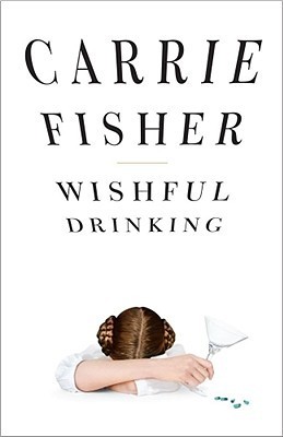 Wishful-Drinking-by-Carrie-Fisher-PDF-EPUB.jpg