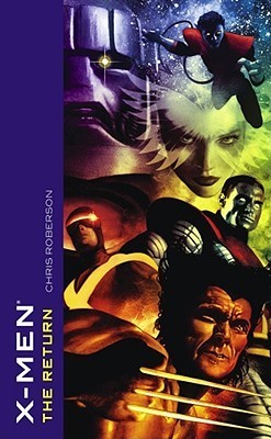 X-Men--The-Return-by-Chris-Roberson-PDF-EPUB.jpg