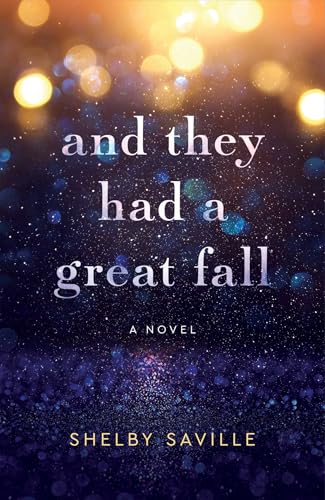 And-They-Had-a-Great-Fall--A-Novel-by-Shelby-Saville-PDF-EPUB.jpg