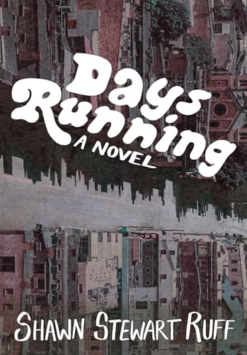 Days-Running--A-Novel-by-Shawn-Stewart-Ruff-PDF-EPUB.jpg