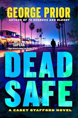 Dead-Safe--A-Casey-Stafford-Novel-by-George-Prior-PDF-EPUB.jpg