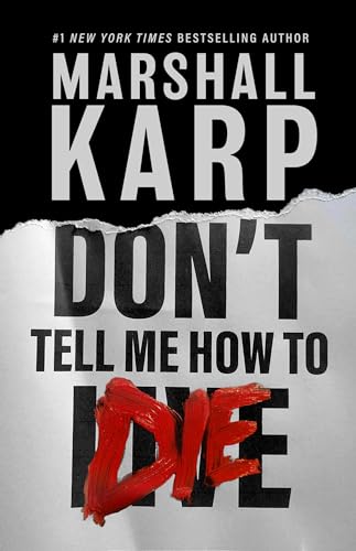 Don't-Tell-Me-How-to-Die-by-Marshall-Karp-PDF-EPUB.jpg