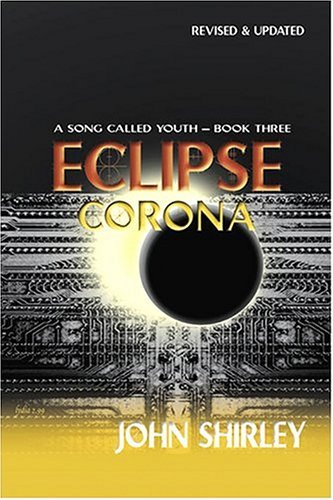 Eclipse-Corona-by-John-Shirley-by-John-Shirley-PDF-EPUB.jpg