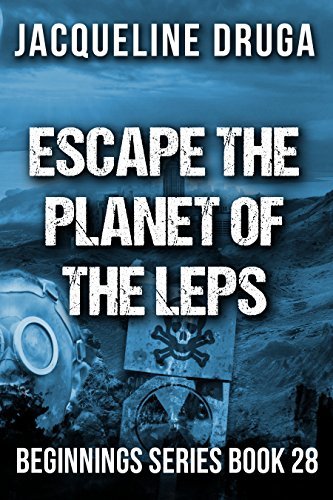 Escape-the-Planet-of-the-LEPS-by-Jacqueline-Druga-PDF-EPUB.jpg