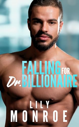 Falling-For-Dr-Billionaire--A-Small-Town-Romance-with-Opposing-Beliefs-by-Lily-Monroe-PDF-EPUB.jpg