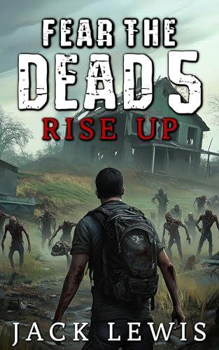 Fear-the-Dead-5--Rise-Up-by-Jack-Lewis-PDF-EPUB.jpg