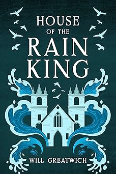 House-of-the-Rain-King-by-Will-Greatwich-PDF-EPUB.jpg