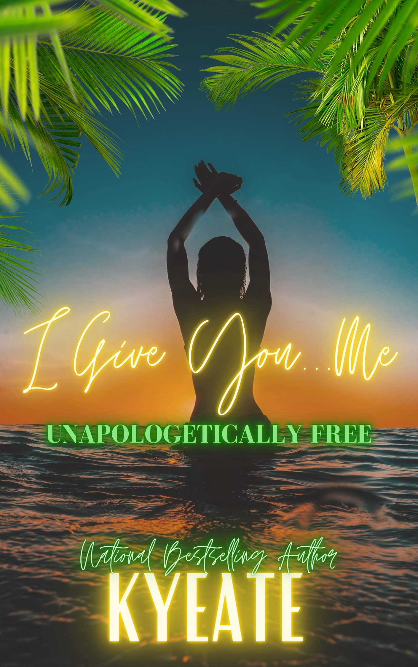 I-Give-YouMe--Unapologetically-Free-by-Kyeate-PDF-EPUB.jpg