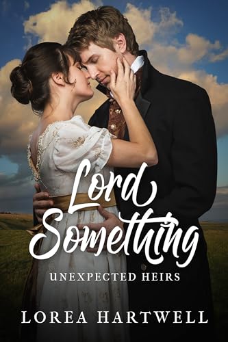 Lord-Something--A-Regency-Romance-by-Lorea-Hartwell-PDF-EPUB.jpg