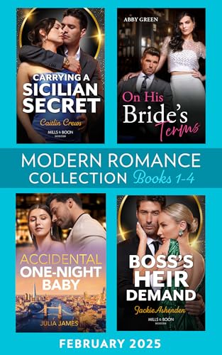 Modern-Romance-February-2025-Books-1-4--On-His-Bride's-Terms---Carrying-a-Sicilian-Secret---Accidental-One-Night-Baby---Boss's-Heir-Demand-by-Abby-Green-PDF-EPUB.jpg