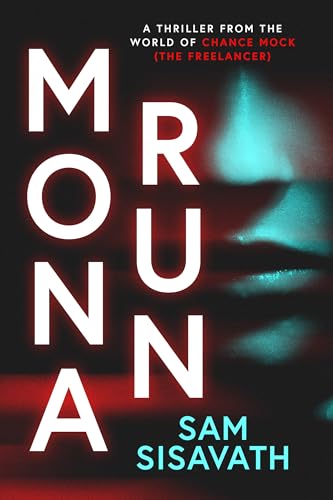 Mona-Run--A-Thriller-from-the-World-of-Chance-Mock-by-Sam-Sisavath-PDF-EPUB.jpg