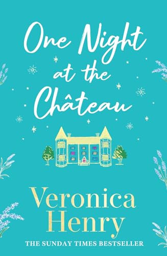 One-Night-at-the-Château--Escape-to-Provence-with-the-stunningly-feel-good-and-romantic-new-story-from-the-bestselling-author!-by-Veronica-Henry-PDF-EPUB.jpg