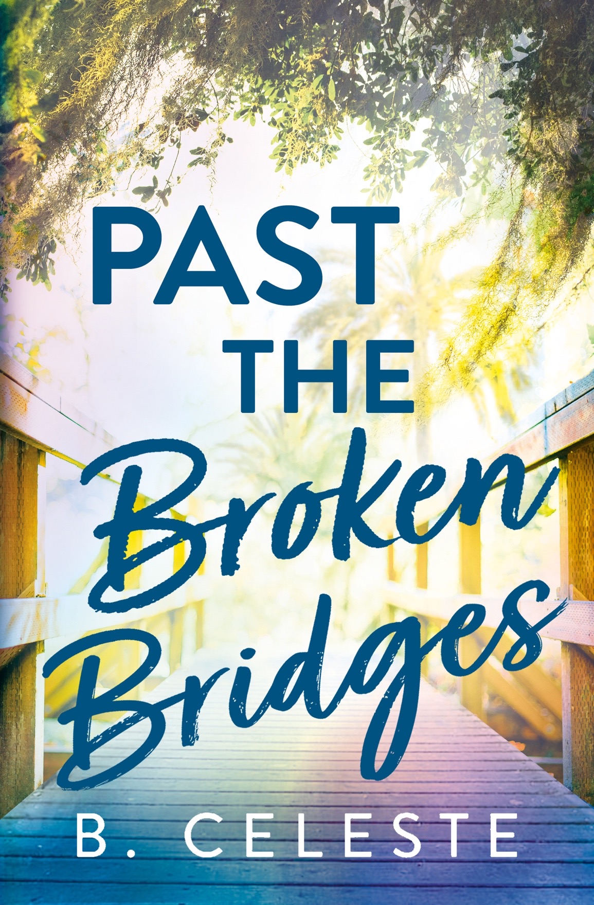 Past-the-Broken-Bridges-by-B-Celeste-PDF-EPUB.jpg