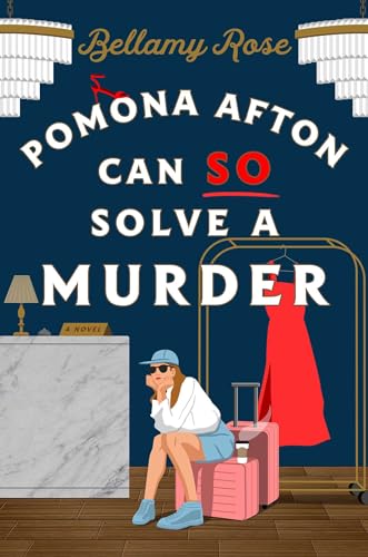 Pomona-Afton-Can-So-Solve-a-Murder-by-Bellamy-Rose-PDF-EPUB.jpg