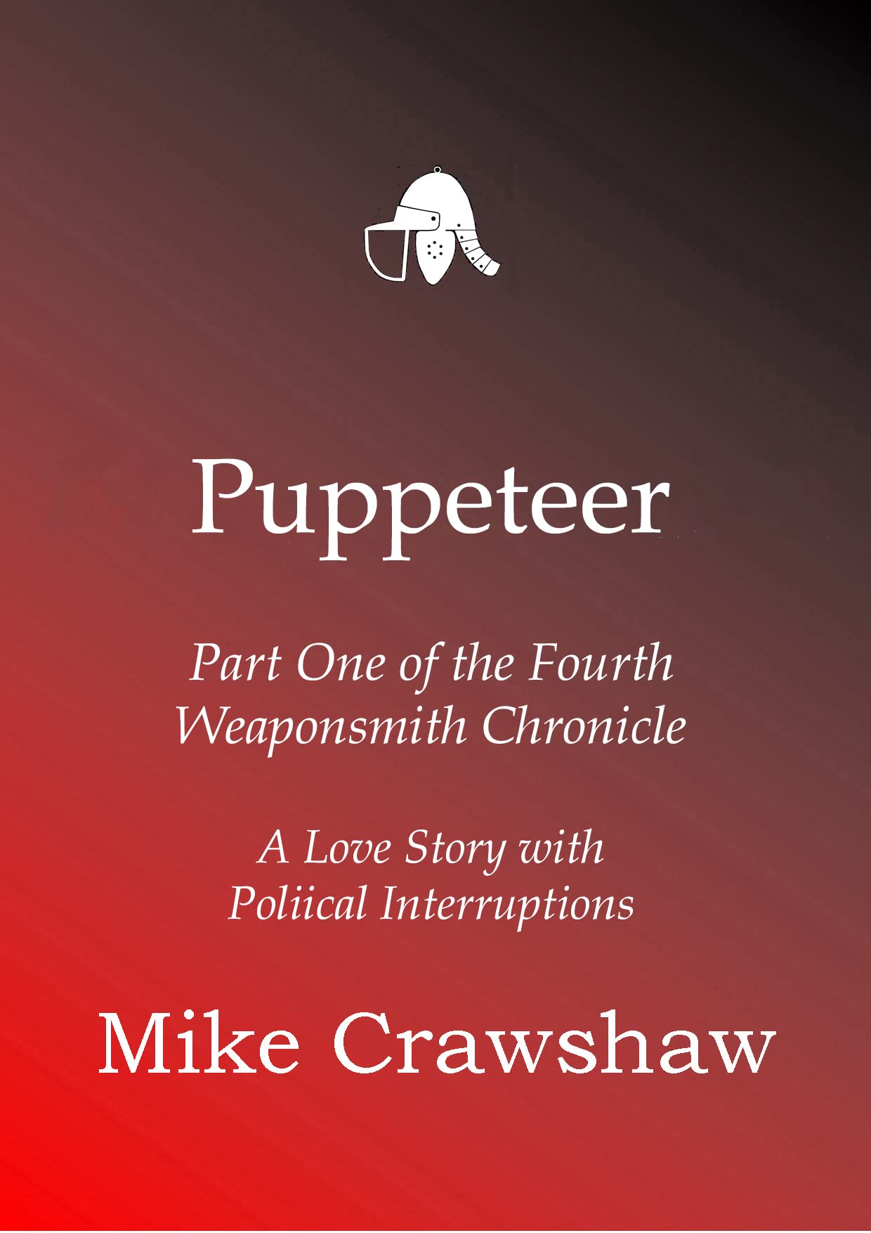 Puppeteer--Part-One-of-the-Fourth-Weaponsmith-Chronicle-by-Mike-Crawshaw-PDF-EPUB.jpg
