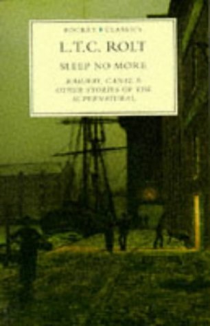 Sleep-No-More--Railway-Canal-and-Other-stories-of-the-Supernatural-by-LTC-Rolt-PDF-EPUB.jpg