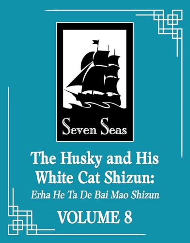 The-Husky-and-His-White-Cat-Shizun--Erha-He-Ta-De-Bai-Mao-Shizun-(Novel)-Vol-8-by-Rou-Bao-Bu-Chi-Rou-PDF-EPUB.jpg