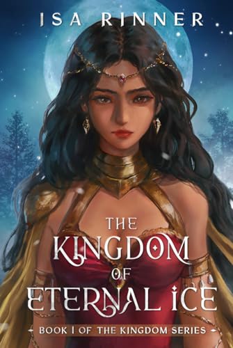 The-Kingdom-of-Eternal-Ice--Book-1-of-the-Kingdom-Series-by-Isa-Rinner-PDF-EPUB.jpg