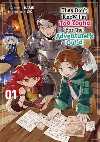 They-Don-t-Know-I-m-Too-Young-for-the-Adventurer-s-Guild--Volume-1-by-KAME-PDF-EPUB.jpg