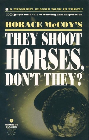 They-Shoot-Horses-Don't-They--by-Horace-McCoy-PDF-EPUB.jpg