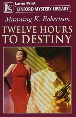 Twelve-Hours-To-Destiny-by-Manning-K-Robertson-PDF-EPUB.jpg