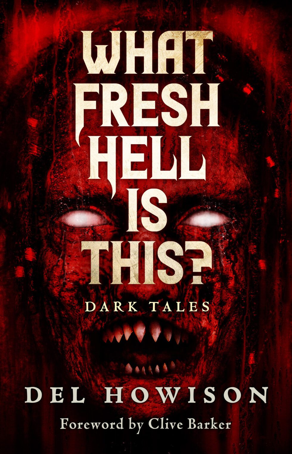 What-Fresh-Hell-Is-This--Dark-Tales-by-Del-Howison-PDF-EPUB.jpg