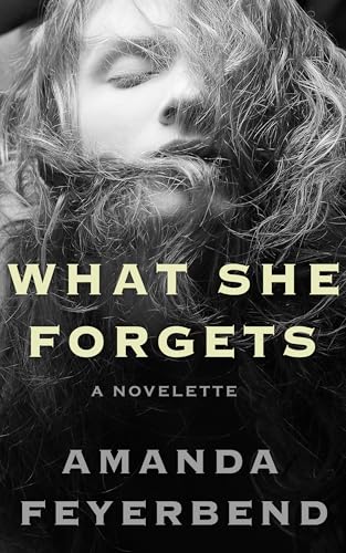 What-She-Forgets--A-Novelette-by-Amanda-Feyerbend-PDF-EPUB.jpg