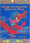 Where-the-Mountain-Meets-the-Moon-by-Grace-Lin-PDF-EPUB.jpg