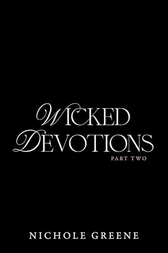 Wicked-Devotions-Part-2-by-Nichole-Greene-PDF-EPUB.jpg