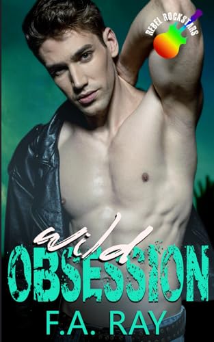 Wild-Obsession--An-MM-Second-Chance-Enemies-to-Lovers-Rockstar-Romance-by-FA-Ray-PDF-EPUB.jpg