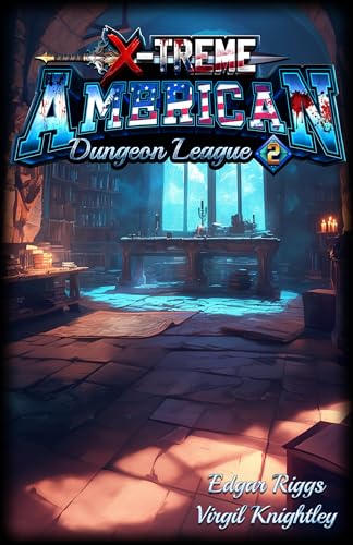 X-Treme-American-Dungeon-League-2-by-Virgil-Knightley-PDF-EPUB.jpg