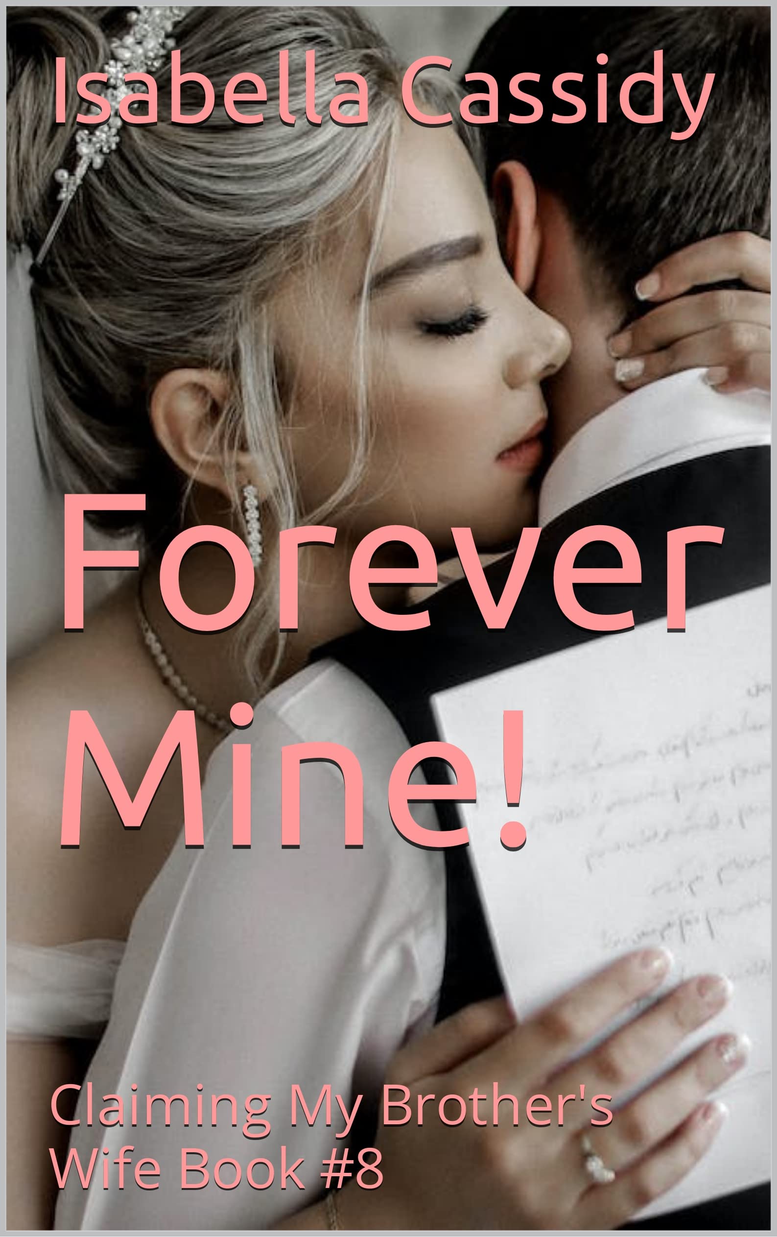 Forever-Mine!--Claiming-My-Brother's-Wife-Book-#8-by-Isabella-Cassidy-PDF-EPUB.jpg
