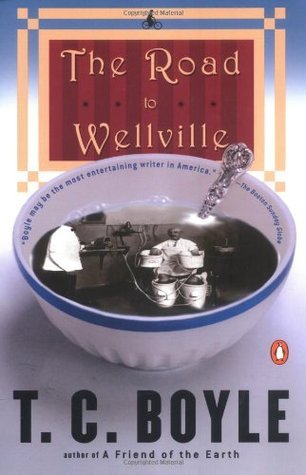 The-Road-to-Wellville-by-T-Coraghessan-Boyle-PDF-EPUB.jpg