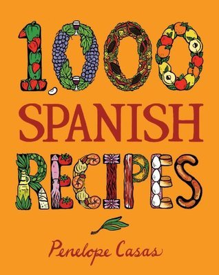 1000-Spanish-Recipes-by-Penelope-Casas-PDF-EPUB.jpg