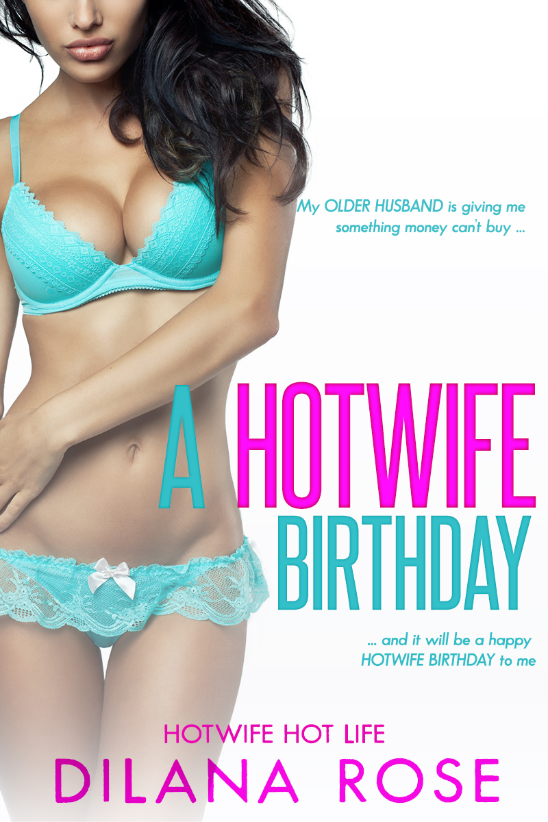 A-Hotwife-Birthday-by-Dilana-Rose-PDF-EPUB.jpg